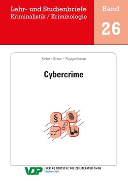 Cybercrime, Christoph Keller ; Frank Braun ; Jan Dirk Roggenkamp - Ebook - 9783801108816