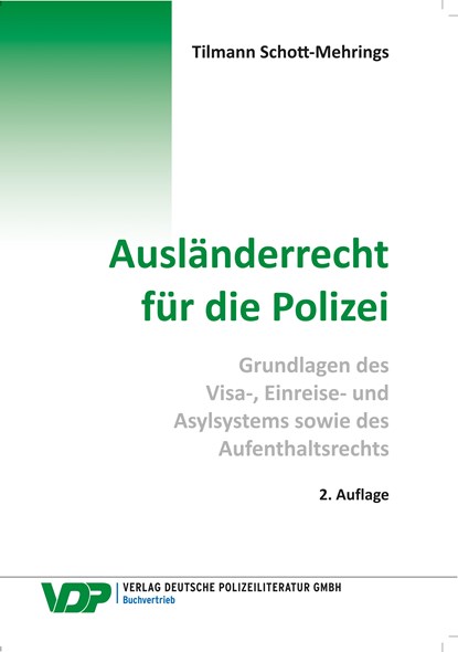 Ausländerrecht für die Polizei, Tilmann Schott-Mehrings - Paperback - 9783801108830