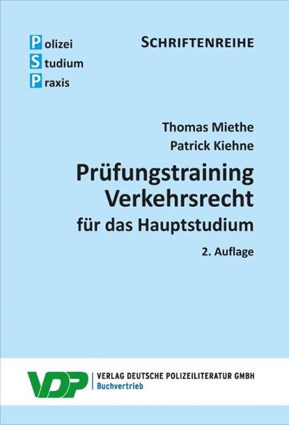 Prüfungstraining Verkehrsrecht für das Hauptstudium, Thomas Miethe ; Patrick Kiehne - Paperback - 9783801109547