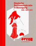 Deutsche Sozialdemokratie in Bewegung | auteur onbekend | 