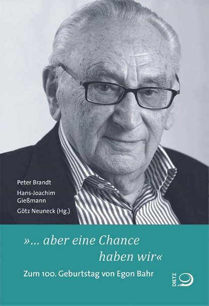 »... aber eine Chance haben wir«, Peter Brandt ; Hans-Joachim Gießmann ; Götz Neuneck - Paperback - 9783801206321