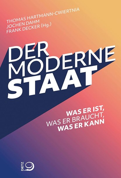 Der moderne Staat, Thomas Hartmann-Cwiertnia ;  Jochen Dahm ;  Frank Decker - Paperback - 9783801206628