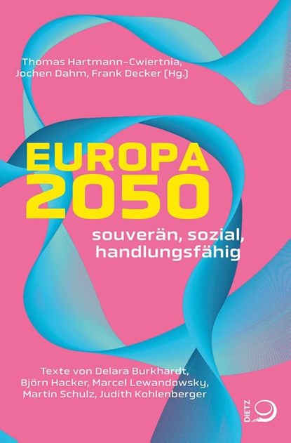 Europa 2050, Thomas Hartmann-Cwiertnia ; Jochen Dahm ; Frank Decker - Paperback - 9783801206703