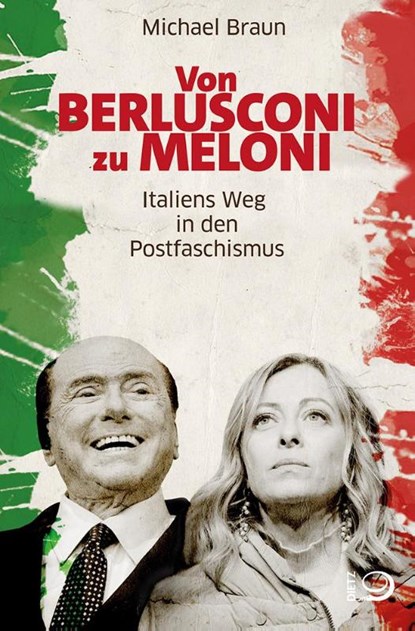Von Berlusconi zu Meloni, Michael Braun - Paperback - 9783801206857