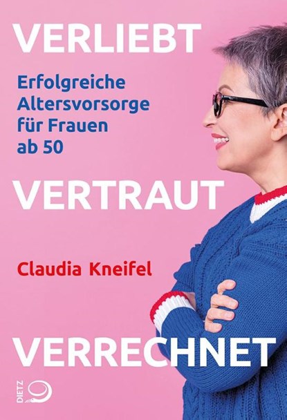 Verliebt, vertraut, verrechnet, Claudia Kneifel - Paperback - 9783801206925