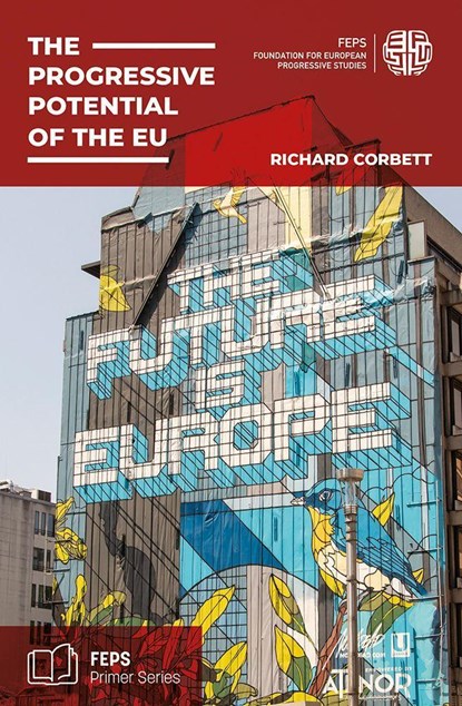 The Progressive Potential of the EU, Richard Corbett - Paperback - 9783801231019