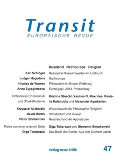 Transit 47. Europäische Revue, Karl Schlögel ; Victor Shnirelmann ; Vasilios N. Makrides ; Krzysztof Michalski ; Klaus Nellen - Ebook - 9783801505769