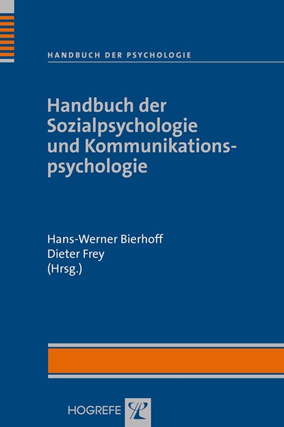 Handbuch der Sozialpsychologie und Kommunikationspsychologie, Hans Werner Bierhoff ;  Dieter Frey - Gebonden - 9783801718442