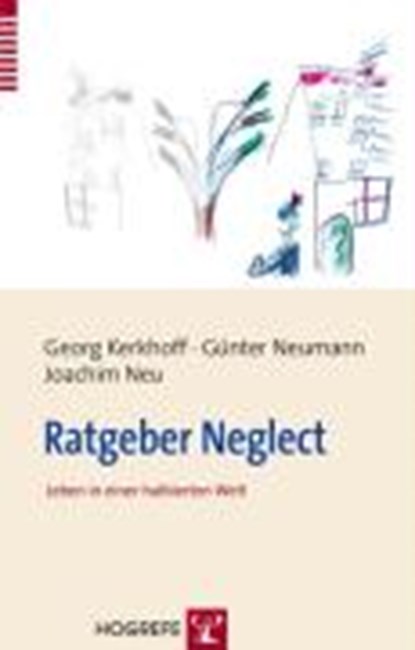Ratgeber Neglect, KERKHOFF,  Georg ; Neumann, Günter ; Neu, Joachim - Paperback - 9783801718503