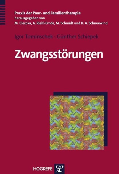 Zwangsstörungen, Günther Schiepek ;  Igor Tominschek - Paperback - 9783801718886