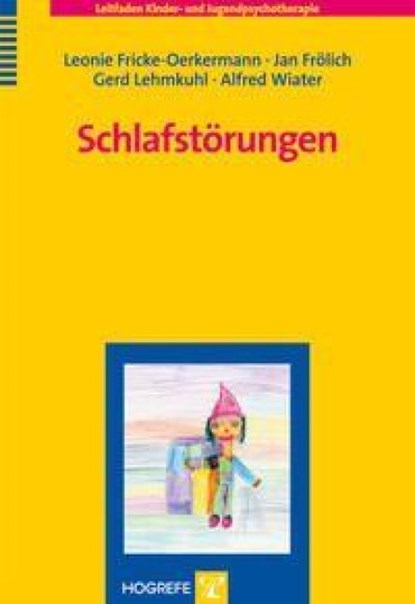 Schlafstörungen, Leonie Fricke-Oerkermann ; Jan Frölich ; Gerd Lehmkuhl ; Alfred Wiater - Paperback - 9783801719531