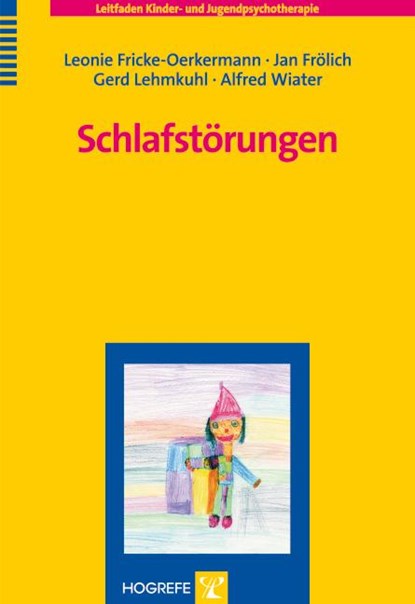 Schlafstörungen, Leonie Fricke-Oerkermann ;  Jan Frölich ;  Gerd Lehmkuhl ;  Alfred Wiater - Paperback - 9783801719531