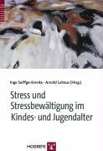Stress und Stressbewältigung im Kindes- und Jugendalter, SEIFFGE-KRENKE,  Inge ; Lohaus, Arnold - Paperback - 9783801720209