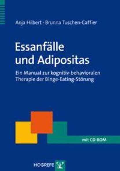 Essanfälle und Adipositas, Anja Hilbert ; Brunna Tuschen-Caffier - Paperback - 9783801720759