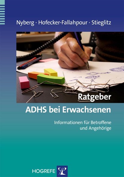 Ratgeber ADHS bei Erwachsenen, Elisabeth Nyberg ; Maria Hofecker-Fallahpour ; Rolf-Dieter Stieglitz - Paperback - 9783801722241