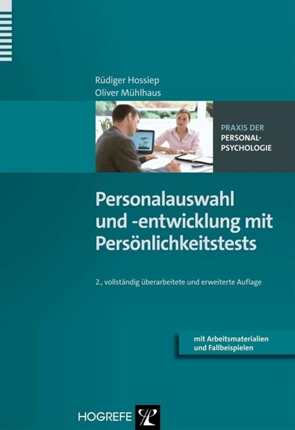 Personalauswahl und -entwicklung mit Persönlichkeitstests, Rüdiger Hossiep ;  Oliver Mühlhaus - Paperback - 9783801723583
