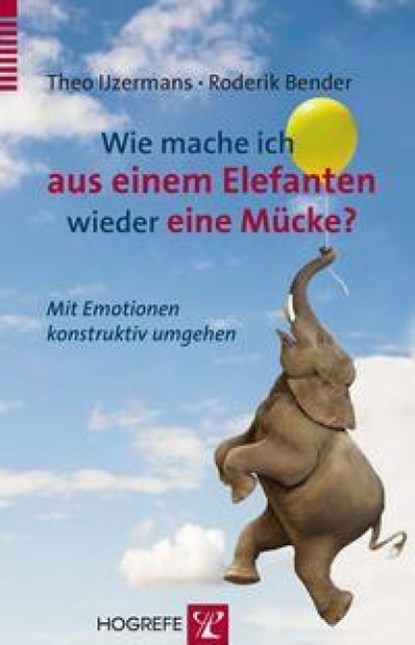 Wie mache ich aus einem Elefanten wieder eine Mücke?, Theo Ijzermans ; Roderik Bender - Paperback - 9783801724764
