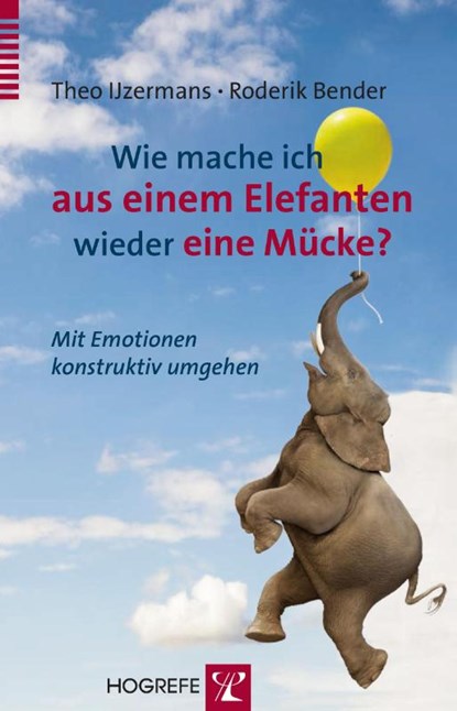Wie mache ich aus einem Elefanten wieder eine Mücke?, Theo Ijzermans ; Roderik Bender - Paperback - 9783801724764
