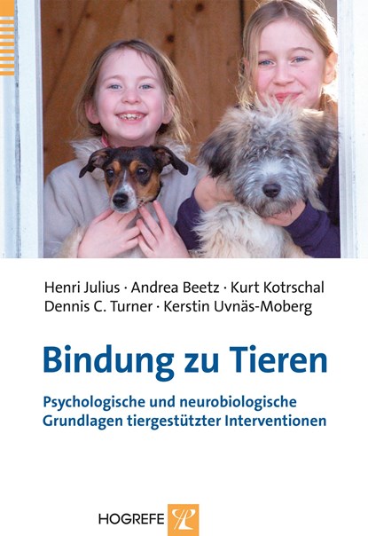 Bindung zu Tieren, Henri Julius ;  Andrea Beetz ;  Kurt Kotrschal ;  Dennis C. Turner ;  Kerstin Unväs-Moberg - Paperback - 9783801724948