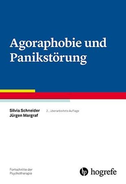 Agoraphobie und Panikstörung, Silvia Schneider ;  Jürgen Margraf - Paperback - 9783801725136