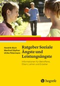 Ratgeber Soziale Ängste und Leistungsängste | Büch, Hendrik ; Döpfner, Manfred ; Petermann, Ulrike | 