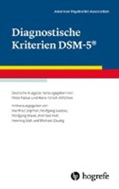 Diagnostische Kriterien DSM-5®, AMERICAN PSYCHIATRIC ASSOCIATION ; FALKAI,  Peter ; Wittchen, Hans-Ulrich ; Döpfner, Manfred - Paperback - 9783801726003