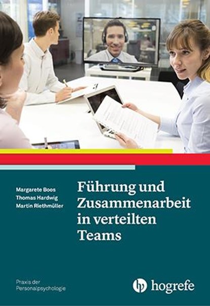 Führung und Zusammenarbeit in verteilten Teams, Margarete Boos ;  Thomas Hardwig ;  Martin Riethmüller - Paperback - 9783801726287