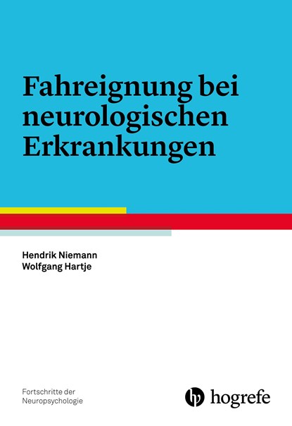 Fahreignung bei neurologischen Erkrankungen, Hendrik Niemann ;  Wolfgang Hartje - Paperback - 9783801726447