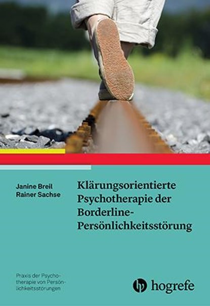 Klärungsorientierte Psychotherapie der Borderline-Persönlichkeitsstörung, Janine Breil ;  Rainer Sachse - Paperback - 9783801728083