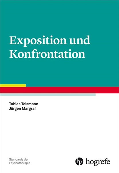Exposition und Konfrontation, Tobias Teismann ; Jürgen Margraf - Paperback - 9783801728250