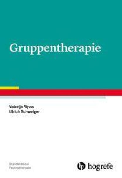 Gruppentherapie, Valerija Sipos ; Ulrich Schweiger - Paperback - 9783801729219