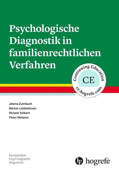 Psychologische Diagnostik in familienrechtlichen Verfahren, Jelena Zumbach ; Bärbel Lübbehüsen ; Renate Volbert ; Peter Wetzels - Paperback - 9783801730239