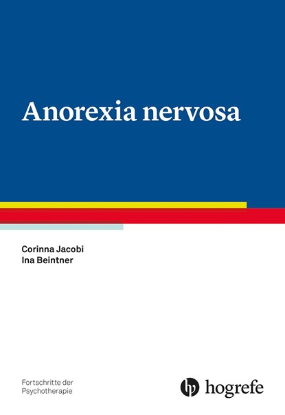 Anorexia nervosa, Corinna Jacobi ;  Ina Beintner - Paperback - 9783801730314