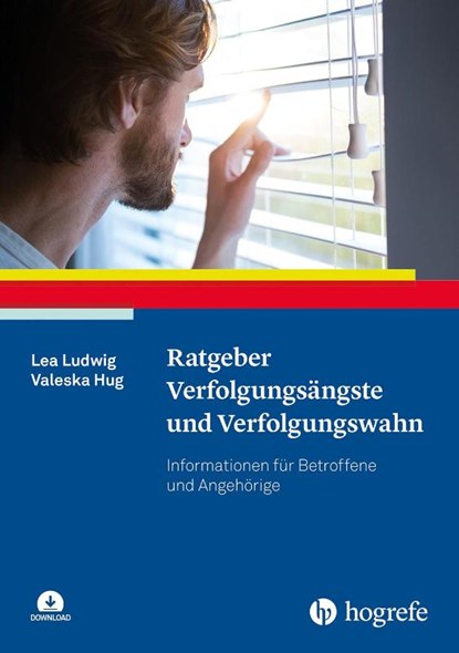 Ratgeber Verfolgungsängste und Verfolgungswahn, Lea Ludwig ; Valeska Hug - Paperback - 9783801730659