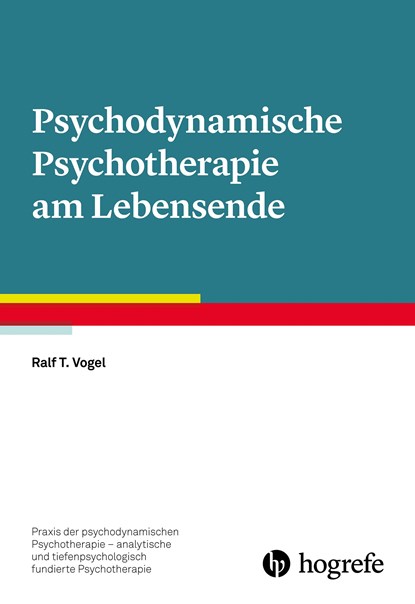 Psychodynamische Psychotherapie am Lebensende, Ralf T. Vogel - Paperback - 9783801730857