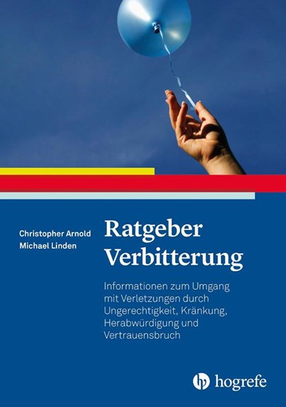 Ratgeber Verbitterung, Christopher Patrick Arnold ; Michael Linden - Paperback - 9783801731168