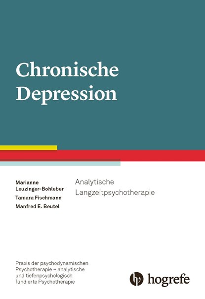 Chronische Depression, Marianne Leuzinger-Bohleber ;  Manfred E. Beutel ;  Tamara Fischmann - Paperback - 9783801731427