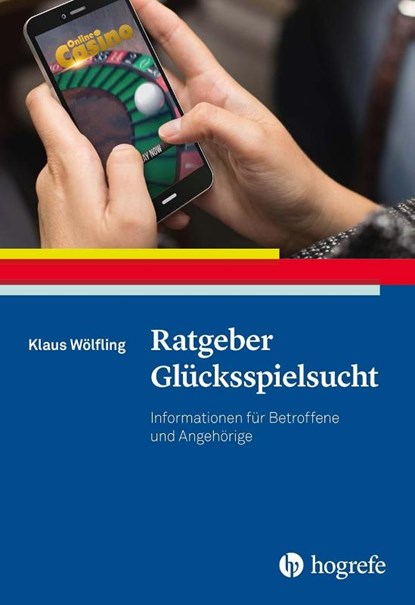Ratgeber Glücksspielsucht, Klaus Wölfling - Paperback - 9783801731663