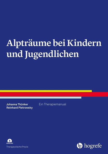 Alpträume bei Kindern und Jugendlichen, Johanna Thünker ;  Reinhard Pietrowsky - Paperback - 9783801731830