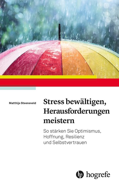 Stress bewältigen, Herausforderungen meistern, Matthijs Steeneveld - Paperback - 9783801732295