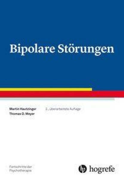 Bipolare Störungen, Martin Hautzinger ; Thomas D. Meyer - Paperback - 9783801732318