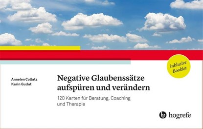 Negative Glaubenssätze aufspüren und verändern, Annelen Collatz ; Karin Gudat - Paperback - 9783801732363