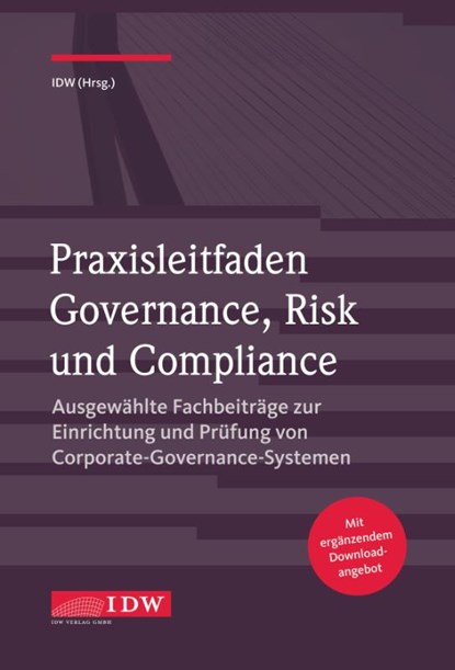 Praxisleitfaden Governance, Risk und Compliance, Institut der Wirtschaftsprüfer - Paperback - 9783802121326
