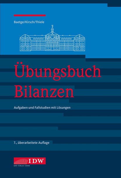 Übungsbuch Bilanzen, Jörg Baetge ;  Hans-Jürgen Kirsch ;  Stefan Thiele - Paperback - 9783802127212