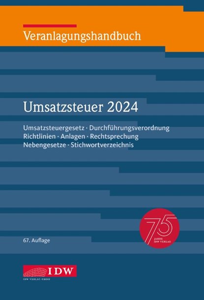 Veranlagungshandbuch Umsatzsteuer 2024, 67. Auflage, Institut der Wirtschaftsprüfer in Deutschland e. V. - Gebonden - 9783802129810