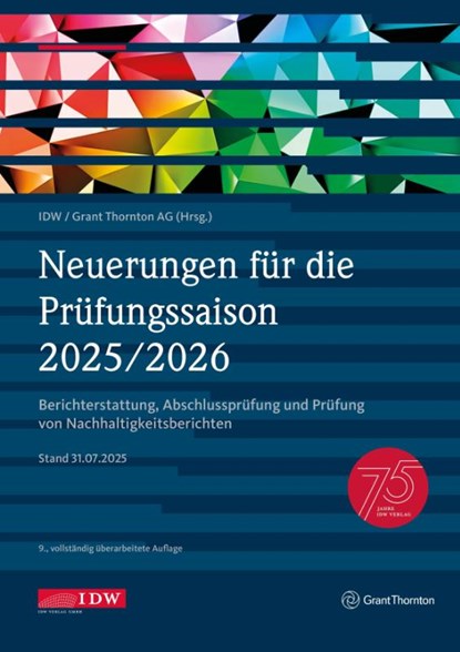 Neuerungen für die Prüfungssaison 2025/2026- inklusive Update als Download, Grant Thornton ; Institut der Wirtschaftsprüfer in Deutschland e. V. - Paperback - 9783802132209