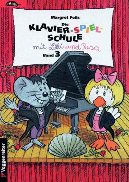 Die Klavier-Spiel-Schule 3 mit Lilli und Resa, Margret Feils - Paperback - 9783802402203