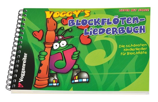 Voggy's Blockflöten-Liederbuch