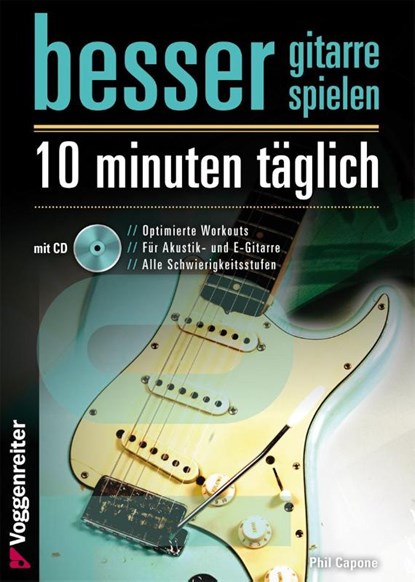 Besser Gitarre spielen - 10 Minuten täglich, Phil Capone - Gebonden - 9783802410536