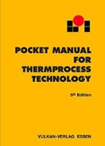 Pocket Manual For Thermprocess Technology, LOI Thermprocess GmbH - Paperback - 9783802729003